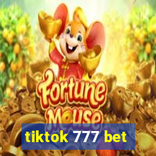 tiktok 777 bet